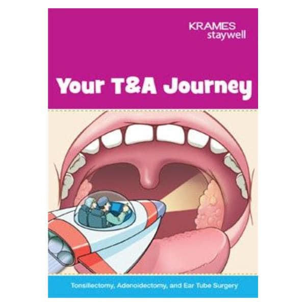 Booklet Edctnl Your T & A Journey Tnslctmy Adenoidectomy & Ear Tb Srgry Eng Ea