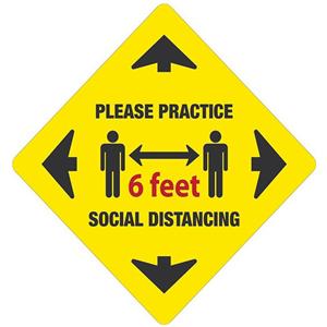 PRACTICE SOCIAL DISTANCE SIGN 12" X 12" YELLOW Ea