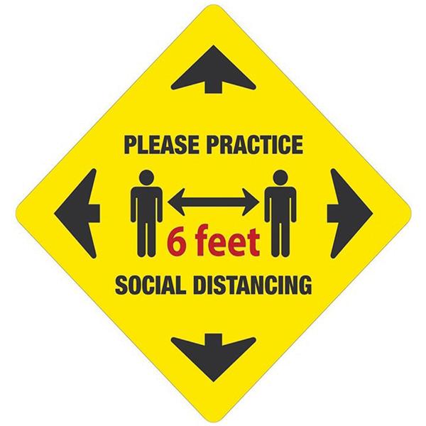 PRACTICE SOCIAL DISTANCE SIGN 12" X 12" YELLOW Ea