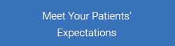 Meet Your Patients' Expectations - Henry Schein Medical